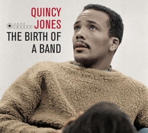 Quincy Jones - Birth Of A Band/Big Band Bossa Nova i gruppen VI TIPSAR / Julklappstips CD hos Bengans Skivbutik AB (3923159)