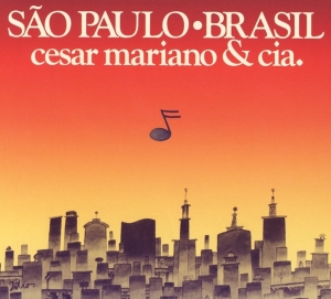 Cesar & Cia. Mariano - Sao Paulo Brasil i gruppen CD / Elektroniskt,World Music hos Bengans Skivbutik AB (3923418)