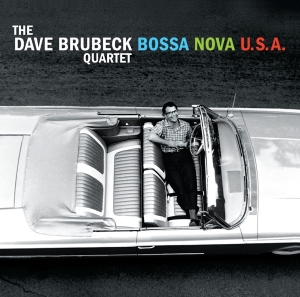 Brubeck Dave Quartet The - Bossa Nova U.S.A. i gruppen CD / Jazz hos Bengans Skivbutik AB (3923622)