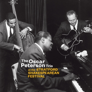 Oscar Peterson Trio - At The Stratford Shakespearean Festival i gruppen CD / Jazz hos Bengans Skivbutik AB (3923664)