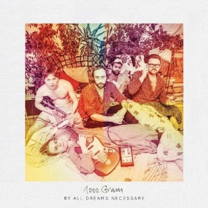 Thousand Gram - By All Dreams Necessary i gruppen CD / Pop-Rock hos Bengans Skivbutik AB (3923733)