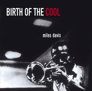 Miles Davis - Birth Of The Cool i gruppen CD / Jazz hos Bengans Skivbutik AB (3923739)