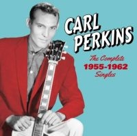 Perkins Carl - Complete 1955-1962 Singles-Sun, Flip & Columbia Sides i gruppen CD / Pop-Rock,Övrigt hos Bengans Skivbutik AB (3924150)