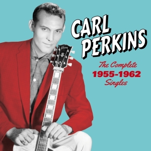 Carl Perkins - Complete 1955-1962 Singles-Sun, Flip & Columbia Sides i gruppen CD / Pop-Rock,Övrigt hos Bengans Skivbutik AB (3924150)