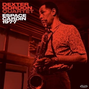 Dexter Gordon - Espace Cardin 1977 i gruppen VI TIPSAR / Julklappstips CD hos Bengans Skivbutik AB (3924161)