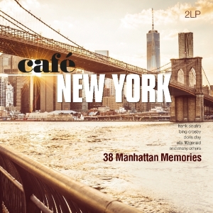 Various - Cafe New York - 38 Manhattan Memories i gruppen VI TIPSAR / Julklappstips Vinyl hos Bengans Skivbutik AB (3924274)