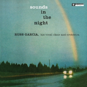 Russ Garcia - Sounds In The Night i gruppen VI TIPSAR / Julklappstips Vinyl hos Bengans Skivbutik AB (3924398)