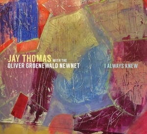 Thomas Jay - I Always Knew i gruppen CD / Jazz hos Bengans Skivbutik AB (3924962)