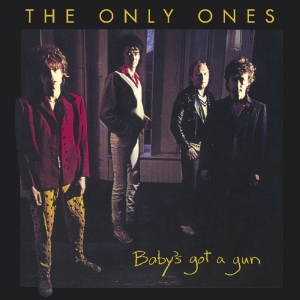 Only Ones - Baby's Got A Gun i gruppen VI TIPSAR / Julklappstips CD hos Bengans Skivbutik AB (3925157)