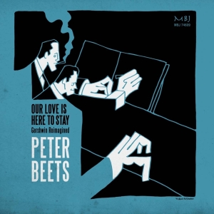 Peter Beets - Our Love Is Here To Stay i gruppen CD / Jazz hos Bengans Skivbutik AB (3925182)