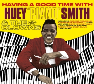 Huey 'Piano' Smith - Having A Good Time/ 'Twas The Night Before Christmas i gruppen CD / Pop-Rock,RnB-Soul,Övrigt hos Bengans Skivbutik AB (3925244)