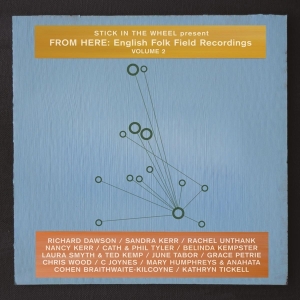 Stick In The Wheel - Present From Here: English Folk Field Recording 2 i gruppen CD / Elektroniskt,World Music hos Bengans Skivbutik AB (3925258)