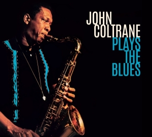 John Coltrane - Plays The Blues i gruppen CD / Jazz hos Bengans Skivbutik AB (3925268)