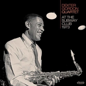 Dexter Gordon - At The Subway Club 1973 i gruppen CD / Jazz hos Bengans Skivbutik AB (3925364)