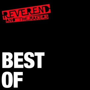 Reverend And The Makers - Best Of i gruppen VI TIPSAR / Julklappstips CD hos Bengans Skivbutik AB (3925726)