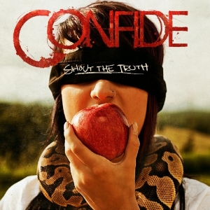 Confide - Shout The Truth i gruppen CD / Pop-Rock hos Bengans Skivbutik AB (3927213)