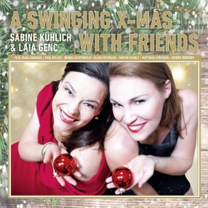 Sabine & Laia Genc Kuhlich - A Swinging Xmas With Friends i gruppen CD / Julmusik,Pop-Rock hos Bengans Skivbutik AB (3927579)