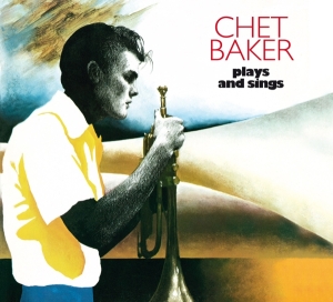 Chet Baker - Plays And Sings i gruppen CD / Jazz hos Bengans Skivbutik AB (3927583)