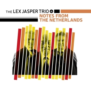 Lex -Trio- Jasper - Notes From The Netherlands i gruppen CD / Jazz hos Bengans Skivbutik AB (3927609)