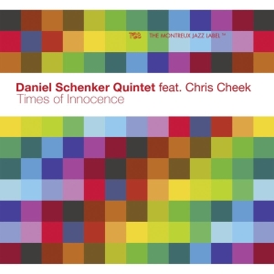 Schenker Daniel -Quintet- - Times Of Innocence i gruppen CD / Jazz hos Bengans Skivbutik AB (3927851)