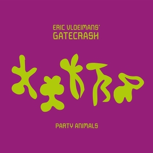 Eric -Gatecrash- Vloeimans - Party Animals i gruppen CD / Jazz hos Bengans Skivbutik AB (3927899)