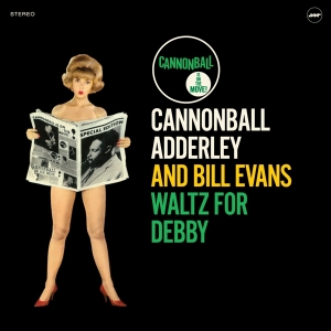 Cannonbal And Bill Evans Adderley - Waltz For Debby i gruppen VINYL / Jazz hos Bengans Skivbutik AB (3927933)