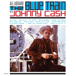 Johnny Cash - All Aboard The Blue Train With Johnny Cash i gruppen VI TIPSAR / Julklappstips Vinyl hos Bengans Skivbutik AB (3927970)