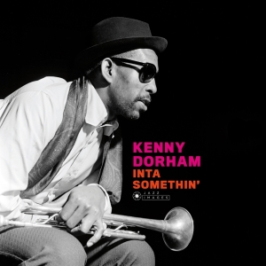 Kenny Dorham - Inta Somethin' i gruppen VINYL / Jazz hos Bengans Skivbutik AB (3928017)