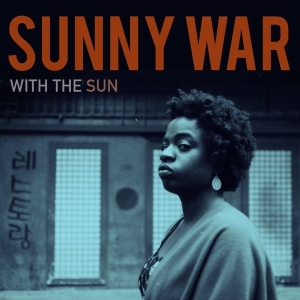 Sunny War - With The Sun i gruppen VI TIPSAR / Julklappstips Vinyl hos Bengans Skivbutik AB (3928030)