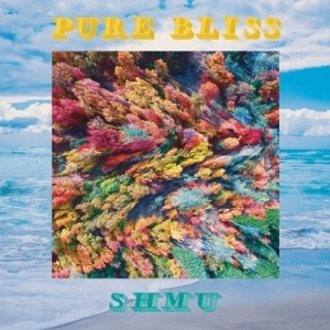 Shmu - Pure Bliss i gruppen CD / Pop-Rock hos Bengans Skivbutik AB (3928135)