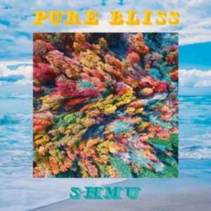Shmu - Pure Bliss i gruppen VINYL / Pop-Rock hos Bengans Skivbutik AB (3928136)
