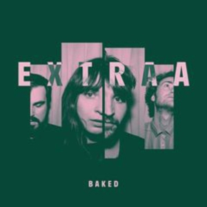 Extraa - Baked i gruppen CD / Pop-Rock,Övrigt hos Bengans Skivbutik AB (3928150)