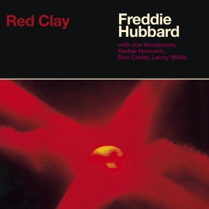 Freddie Hubbard - Red Clay i gruppen VI TIPSAR / Julklappstips CD hos Bengans Skivbutik AB (3928342)