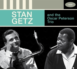 Stan Getz - Stan Getz And The Oscar Peterson Trio - The Complete Session i gruppen CD / Jazz hos Bengans Skivbutik AB (3928500)