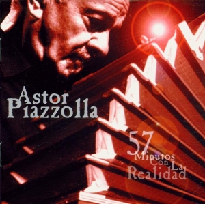 Astor Piazzolla - 57 Minutos Con La Realida i gruppen CD / Elektroniskt,World Music hos Bengans Skivbutik AB (3928885)