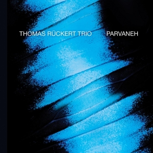 Thomas -Trio- Ruckert - Parvaneh i gruppen CD / Jazz hos Bengans Skivbutik AB (3928947)