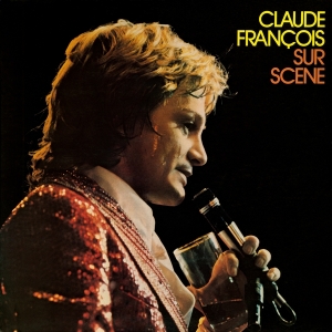 Claude François - Sur Scene i gruppen CD / Pop-Rock,Övrigt hos Bengans Skivbutik AB (3929062)