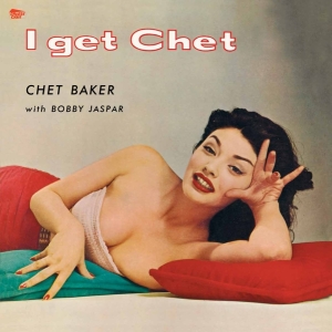 Baker Chet - I Get Chet i gruppen VI TIPSAR / Julklappstips Vinyl hos Bengans Skivbutik AB (3929618)