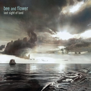 Bee And Flower - Last Sight Of Land i gruppen CD / Pop-Rock,Övrigt hos Bengans Skivbutik AB (3929867)