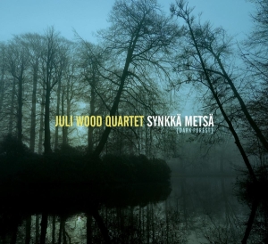 Juli -Quartet- Wood - Synkka Metsa i gruppen CD / Jazz hos Bengans Skivbutik AB (3929902)