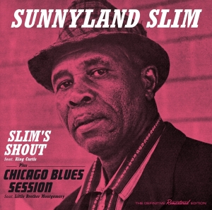 Sunnyland Slim - Slim's Shout/Chicago Blues Session i gruppen CD / Blues,Jazz hos Bengans Skivbutik AB (3930002)