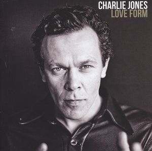 Jones Charlie - Love Form i gruppen CD / Pop-Rock,Övrigt hos Bengans Skivbutik AB (3930058)