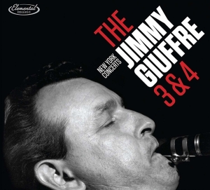 Jimmy Giuffre - Jimmy Giuffre 3 & 4 - New York Concerts i gruppen CD / Jazz hos Bengans Skivbutik AB (3930130)