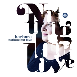 Barbara Straathof - Nothing But Love i gruppen VI TIPSAR / Julklappstips CD hos Bengans Skivbutik AB (3930161)