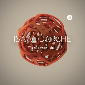 Darche Isaac - Team And Variations i gruppen CD / Jazz hos Bengans Skivbutik AB (3930162)