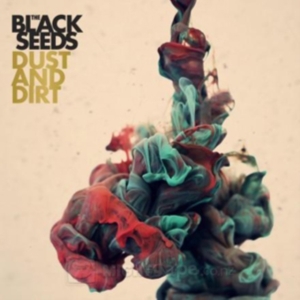Black Seeds The - Dust And Dirt i gruppen CD / Reggae hos Bengans Skivbutik AB (3930342)