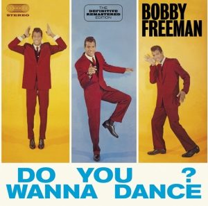 Bobby Freeman - Do You Wanna Dance? i gruppen CD / Pop-Rock,RnB-Soul,Övrigt hos Bengans Skivbutik AB (3930639)