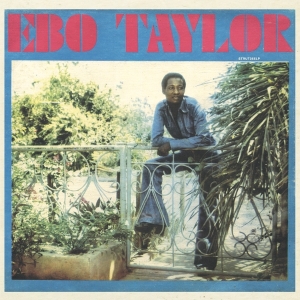Ebo Taylor - Ebo Taylor i gruppen ÖVRIGT / Övrigt / aub hos Bengans Skivbutik AB (3930670)