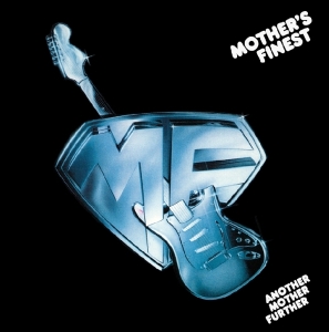 Mother S Finest - Another Mother Further i gruppen VI TIPSAR / Julklappstips CD hos Bengans Skivbutik AB (3930682)