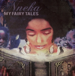 Nneka - My Fairy Tales i gruppen VI TIPSAR / Julklappstips CD hos Bengans Skivbutik AB (3930715)